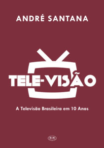 Capa do livro Tele-Visão - A Televisão Brasileira em 10 Anos