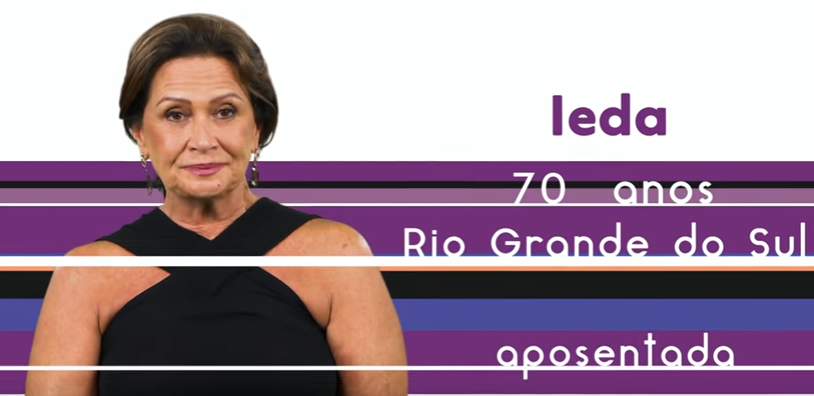 Ieda, 70 anos. Aposentada, do Rio de Grande do Sul. (Reprodução/TV Globo)