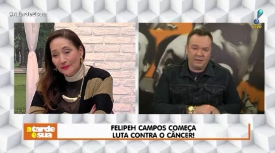 Felipeh Campos revelou no A Tarde e Sua que comecou tratamento contra cancer