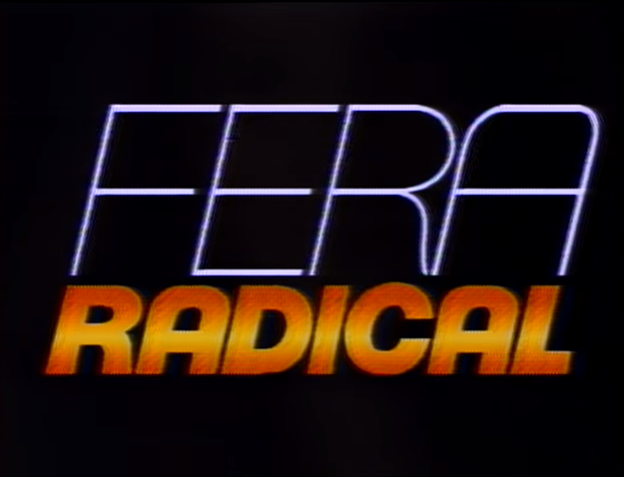 Logotipo da novela Fera Radical (Reprodução/TV Globo)