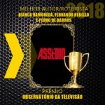 Assédio ganhou prêmio Observatório da Televisão como Melhor Auto/Roteirista (Montagem: Reprodução)