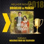 Orgulho & Paixão ganhou prêmio Observatório da Televisão como Melhor Novela (Montagem: Reprodução)