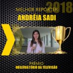 Adréia Sadi ganhou prêmio Observatório da Televisão como Melhor Repórter (Montagem: Reprodução)
