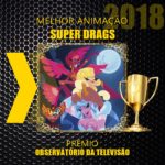 Super Drags ganhou prêmio Observatório da Televisão como Melhor Animação ( Montagem: Reprodução)