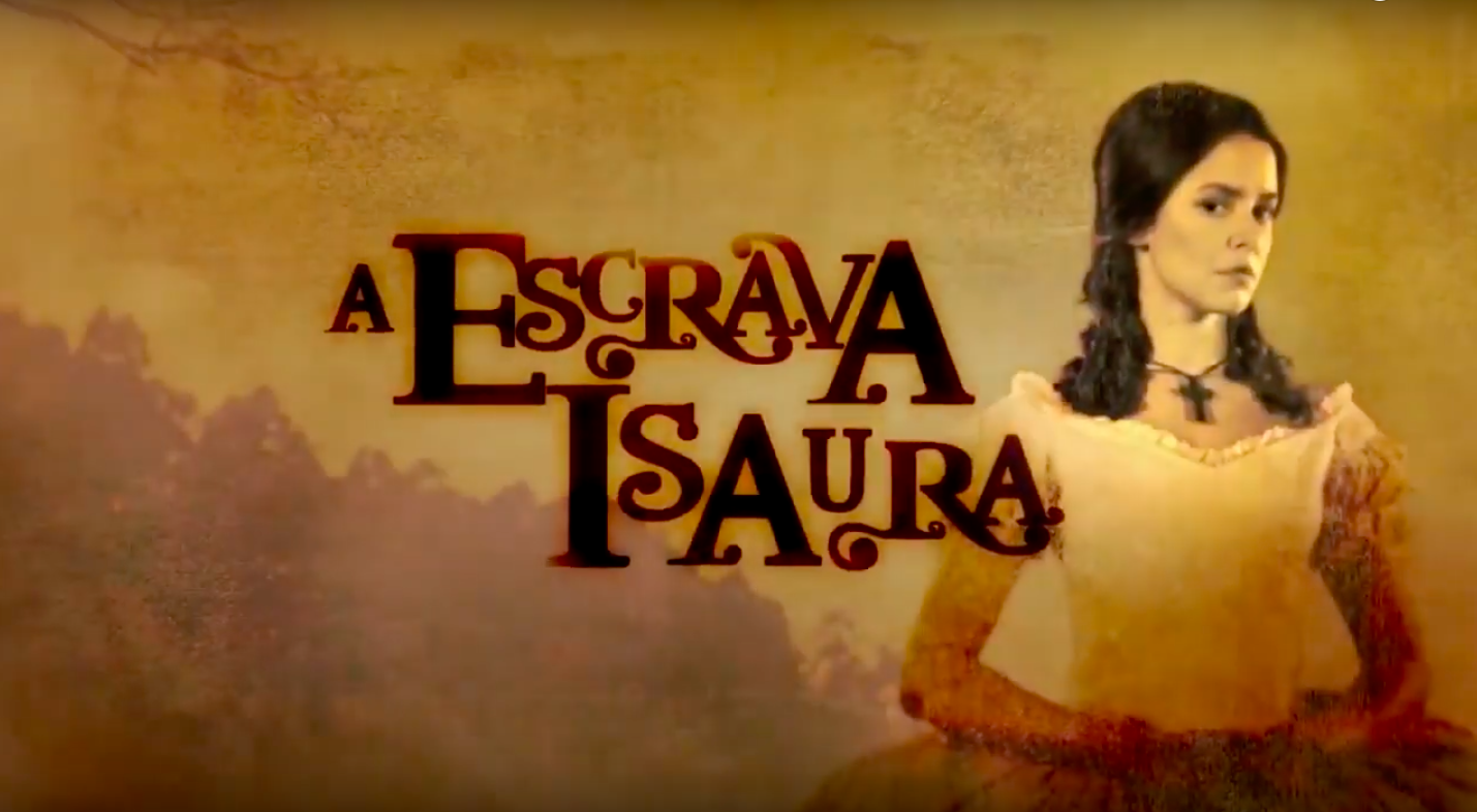 Reprise A Escrava Isaura 2019
