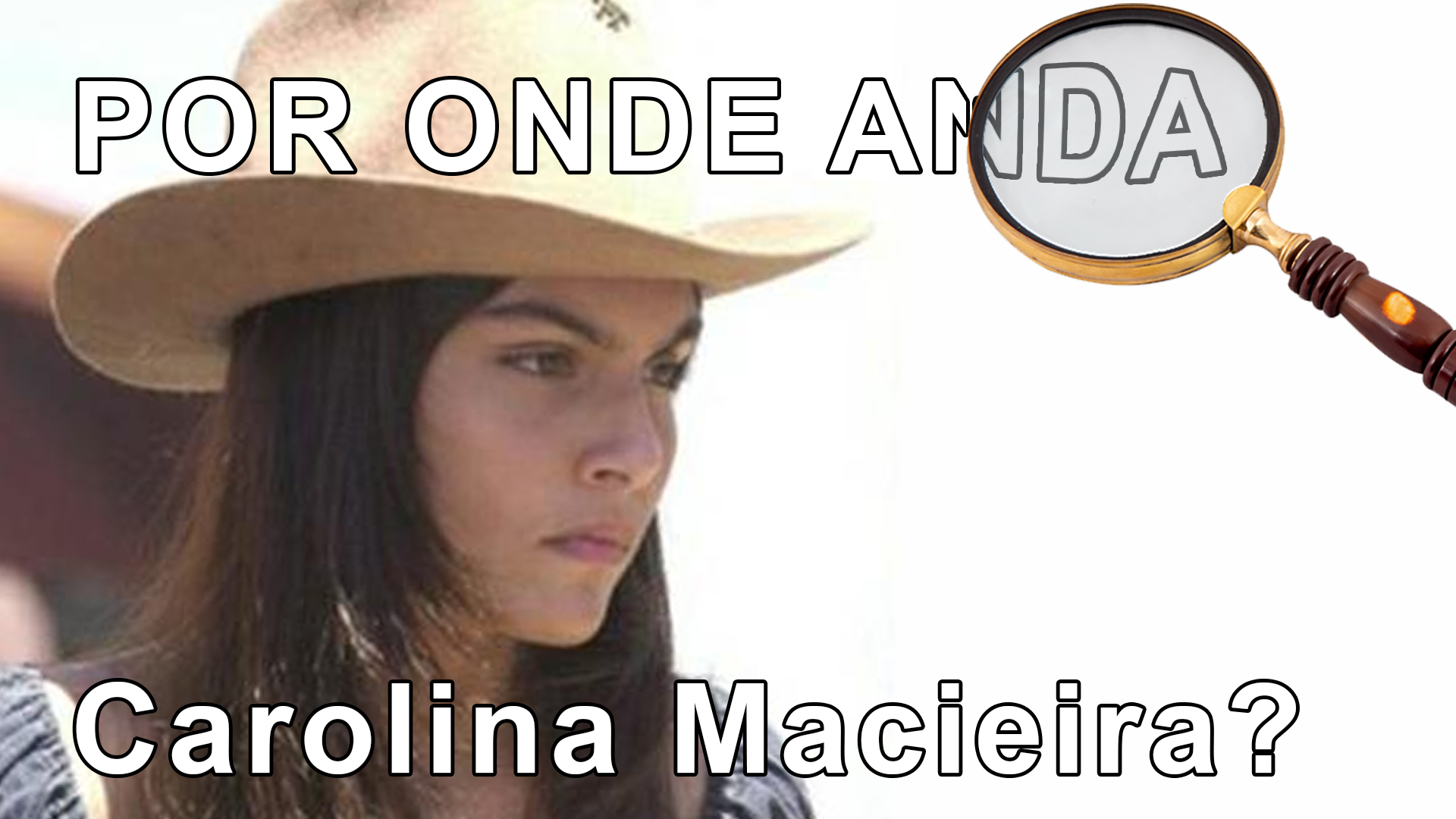 Carolina Macieira está no Por Onde Anda? desta semana