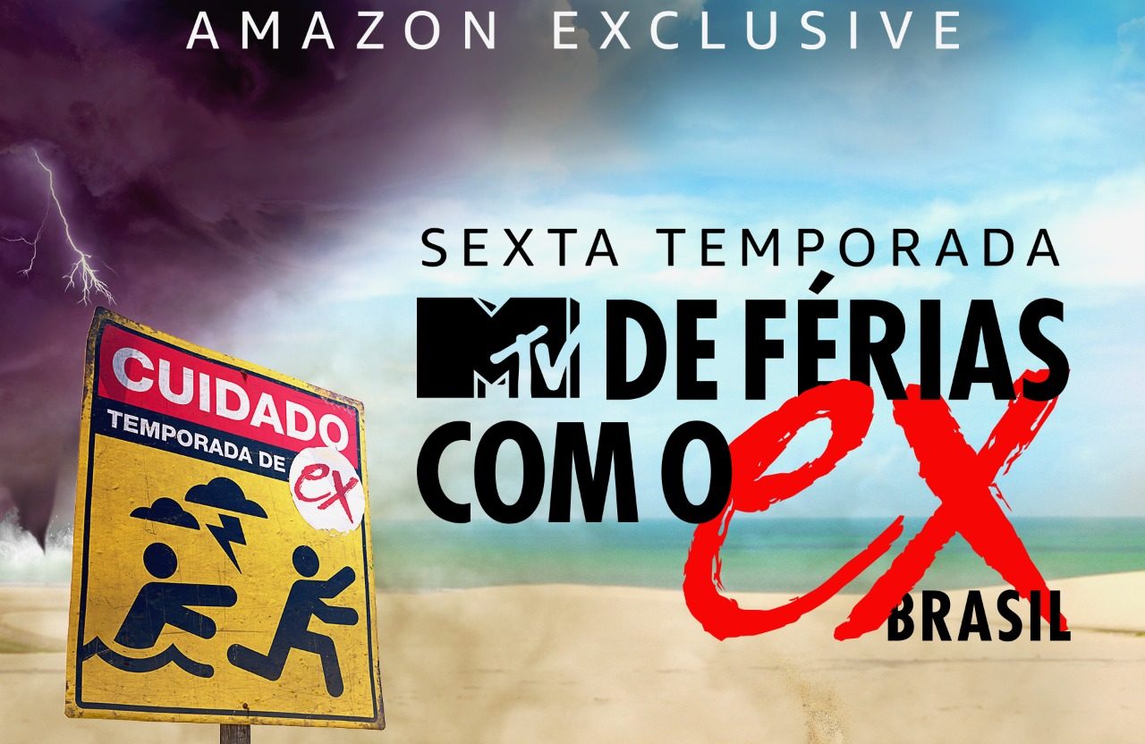 De Férias com o Ex Brasil vai ao ar na MTV e no Amazon
