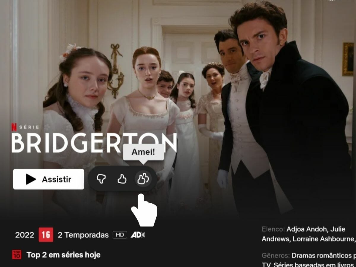 Novo botão de curtir da Netflix; recomendações mais apuradas