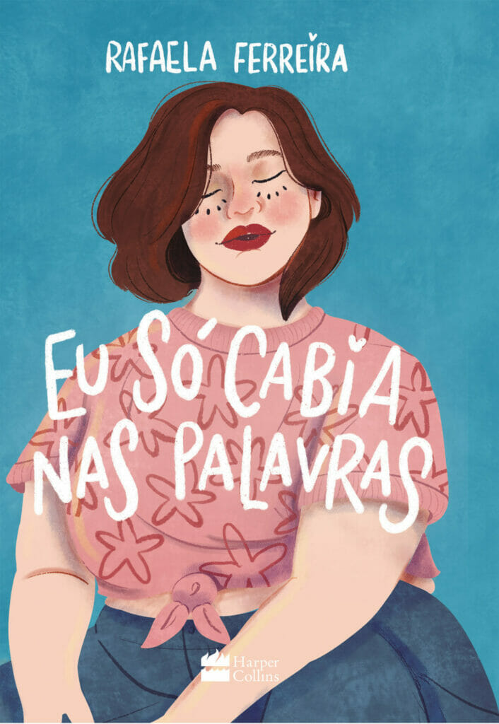 Capa do livro Eu Só Cabia nas Palavras, de Rafaela Ferreira